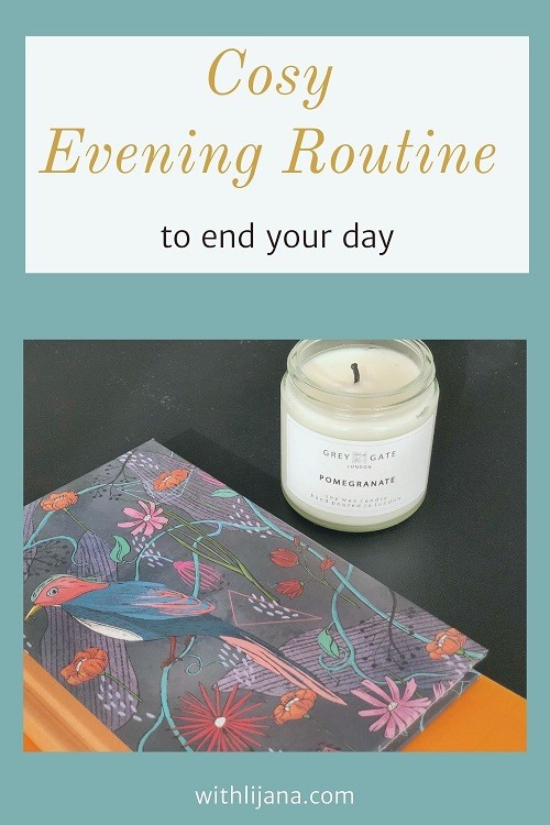 Cosy Evening Routine to end your day